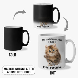 Custom Photo My Morning Alarm Has Purr Function - Dog & Cat Personalized Custom Color Changing Mug - Gift For Pet Owners, Pet Lovers