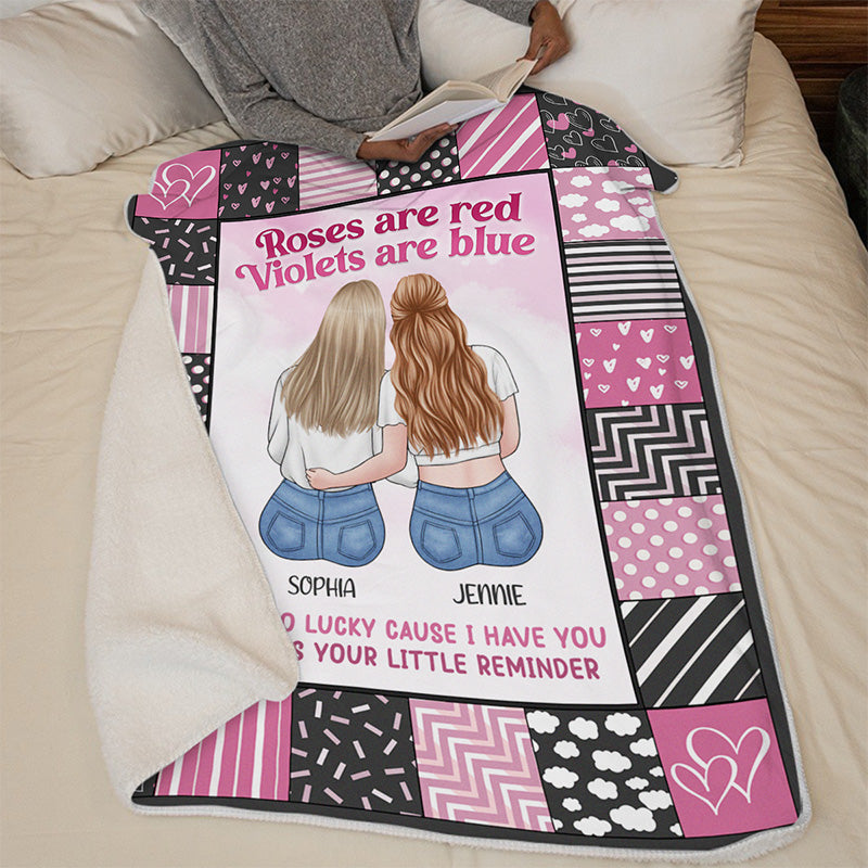 I Am So Lucky Cause I Have You - Bestie Personalized Custom Blanket - Gift For Best Friends, BFF, Sisters