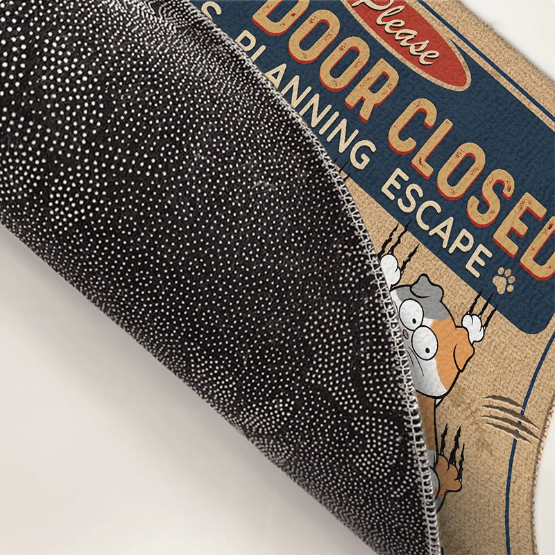 Keep Door Closed Cats Planning Escape - Cat Personalized Custom Home Decor Decorative Mat - Gift For Pet Owners, Pet Lovers