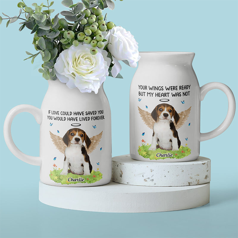 Custom Photo You Would Have Lived Forever - Memorial Personalized Custom Home Decor Flower Vase - Sympathy Gift For Pet Owners, Pet Lovers