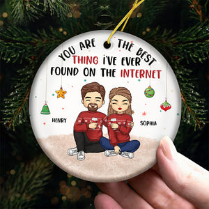 You're The Best Thing - Couple Personalized Custom Ornament - Ceramic Round Shaped - Christmas Gift For Husband Wife, Anniversary