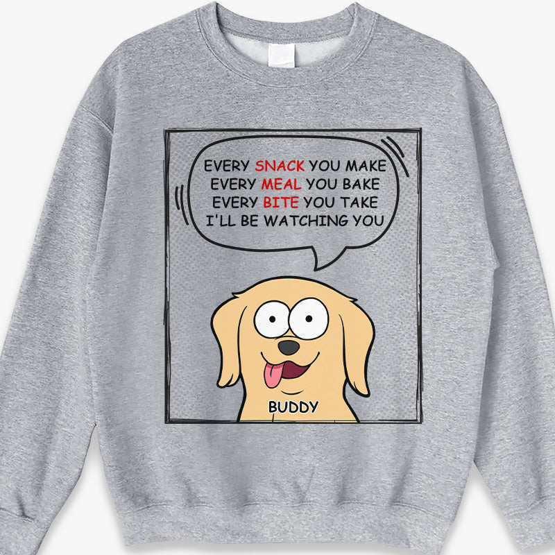 We'll Be Watching You Every Time - Dog Personalized Custom Unisex T-shirt, Hoodie, Sweatshirt - Gift For Pet Owners, Pet Lovers