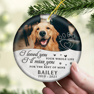 Custom Photo Miss You For The Rest Of My Life - Memorial Personalized Custom Ornament - Ceramic Round Shaped - Christmas Gift, Sympathy Gift For Pet Owners, Pet Lovers