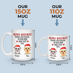 Thanks For Picking Up Our Stuff Love - Dog Personalized Custom Mug - Christmas Gift For Pet Owners, Pet Lovers