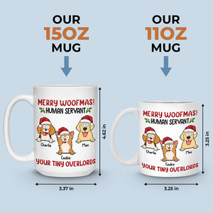 Merry Woofmas Human Servant - Dog Personalized Custom Mug - Christmas Gift For Pet Owners, Pet Lovers