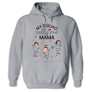 Custom Photo My Squad Calls Me Mama - Family Personalized Custom Unisex T-shirt, Hoodie, Sweatshirt - Birthday Gift For Mom