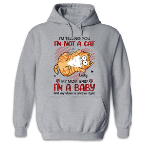 Our Mom Said, We Are Babies - Cat Personalized Custom Unisex T-shirt, Hoodie, Sweatshirt - Gift For Pet Owners, Pet Lovers