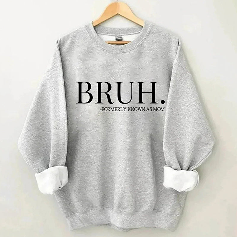 Family Bruh Sweatshirt - Formerly - - Mom Gift Mom As Known For Pawfect Unisex House