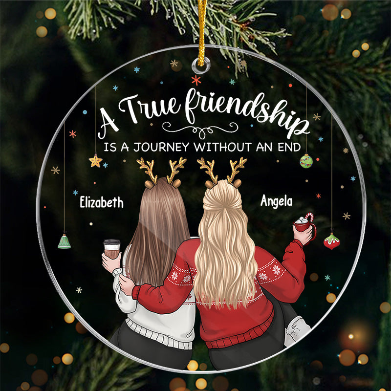 A True Friendship - Bestie Personalized Custom Ornament - Acrylic Round Shaped - Christmas Gift For Best Friends, BFF, Sisters