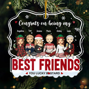 Congrats You Lucky People - Bestie Personalized Custom Ornament - Acrylic Custom Shaped - Christmas Gift For Best Friends, BFF, Sisters, Coworkers