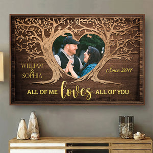 All Of Me Loves All Of You - Personalized Horizontal Poster - Upload Image, Gift For Couples, Husband Wife