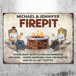 Firepit Where Music Gets Played And Memories Are Made - Couple Personalized Custom Metal Sign - Gift For Husband Wife, Anniversary, Camping Lovers