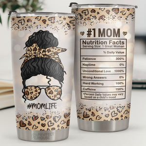 Mom Nutrition Facts - Tumbler - To My Mom, Gift For Mom, Mom Gift From Daughter And Son, Birthday Gift For Mom