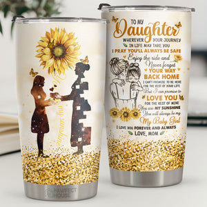 My Little Girl, Enjoy The Ride & Never Forget Your Way Back Home - Tumbler - To My Daughter, Gift For Daughter, Daughter Gift From Mom, Birthday Gift For Daughter