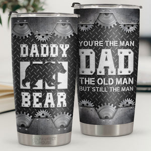 You're The Man Dad The Old Man But Still The Man - Tumbler - To My Dad, Gift For Dad, Dad Gift From Daughter And Son, Birthday Gift For Dad