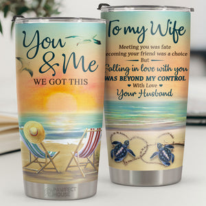 Meeting You Was Fate But Falling In Love With You Was Beyond My Control - Tumbler - Gift For Couples, Husband Wife