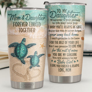 You Are My Sunshine, You Will Always Be My Baby Girl - Tumbler - To My Daughter, Gift For Daughter, Daughter Gift From Mom, Birthday Gift For Daughter