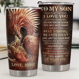 To My Son Stay Strong Be Confident And Just Do Your Best - Tumbler - To My Son, Gift For Son, Son Gift From Mom, Birthday Gift For Son