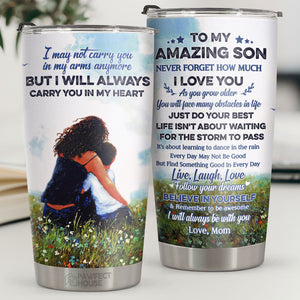 Life Isn't About Waiting For The Storm To Pass It's About Learning To Dance In The Rain - Tumbler - To My Son, Gift For Son, Son Gift From Mom, Birthday Gift For Son