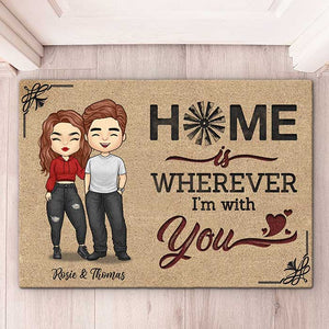 Home Is Wherever I’m With You - Couple Personalized Custom Decorative Mat - Gift For Husband Wife, Anniversary