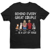 Behind Us - Dog Personalized Custom Unisex T-shirt, Hoodie, Sweatshirt - Gift For Couples, Pet Owners, Pet Lovers
