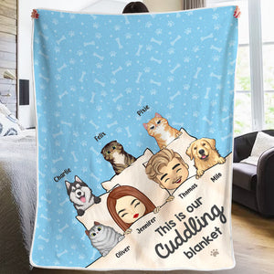 This Is Our Cuddling Blanket - Dog & Cat Personalized Custom Blanket - Gift For Pet Owners, Pet Lovers