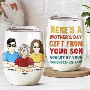A Mother's Day Gift From Your Son - Family Personalized Custom Wine Tumbler - Mother's Day, Birthday Gift For Mom