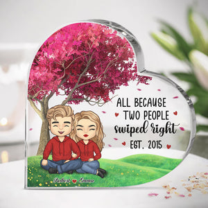 All Because Two People Swiped Right - Couple Personalized Custom Heart Shaped Acrylic Plaque - Gift For Husband Wife, Anniversary