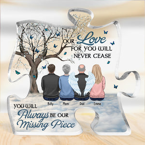 Our Love For You Will Never Cease - Memorial Personalized Custom Puzzle Shaped Acrylic Plaque - Sympathy Gift, Gift For Family Members