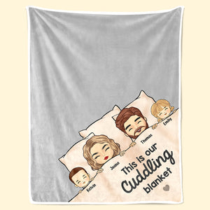 Our Cuddling Blanket - Family Personalized Custom Blanket - Gift For Family Members