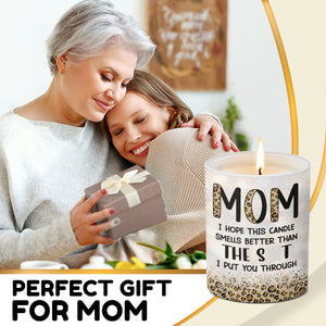 I Hope This Candle Smells Better - Family Smokeless Scented Candle - Mother's Day, Birthday Gift For Mom