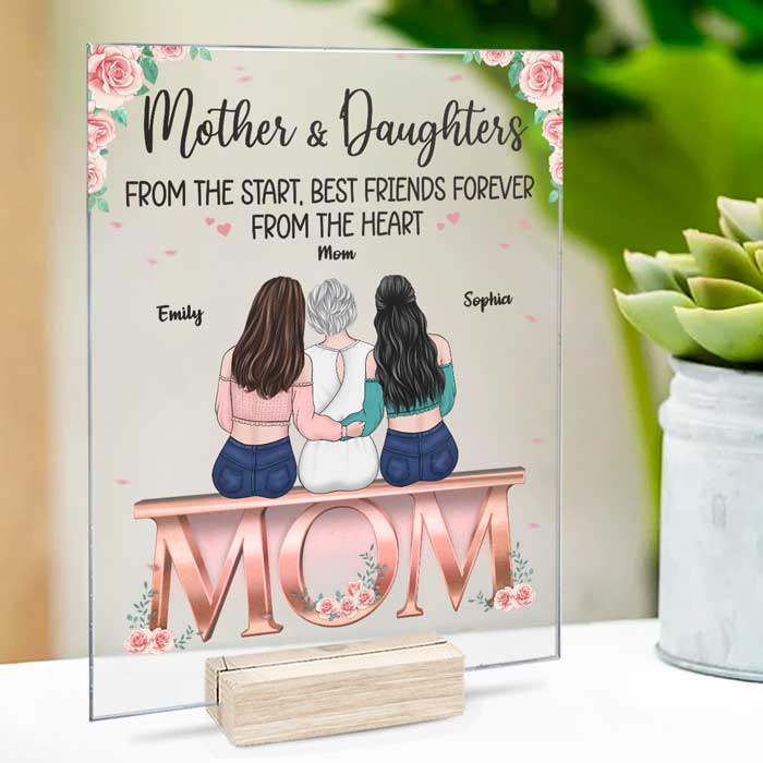Mother & Daughters Best Friends From The Heart - Family Personalized Custom Acrylic Plaque - Mother's Day, Birthday Gift For Mom