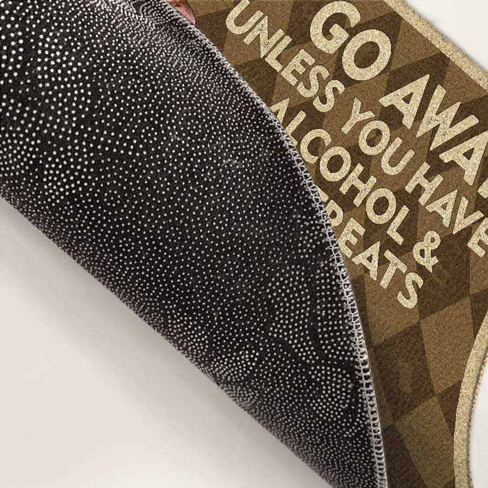 Unless You Have Alcohol & Pet Treats - Dog & Cat Personalized Custom Decorative Mat - Gift For Pet Owners, Pet Lovers