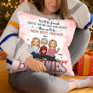 We'll Be Friends Forever - Bestie Personalized Custom Pillow - Gift For Best Friends, BFF, Sisters
