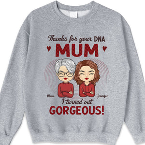 Thanks For Your DNA - Family Personalized Custom Unisex T-shirt, Hoodie, Sweatshirt - Birthday Gift For Mom From Daughter