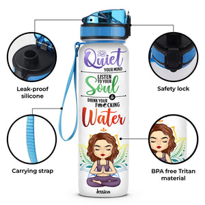 Quiet Your Mind Listen To Your Soul - Yoga Personalized Custom Water Tracker Bottle - Gift For Yoga Lovers
