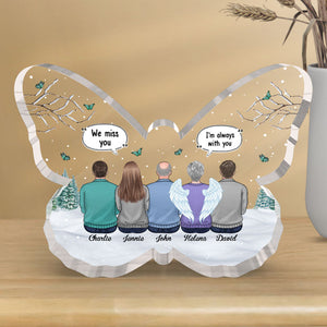 We Miss You More Than Anything - Memorial Personalized Custom Butterfly Shaped Acrylic Plaque - Sympathy Gift, Gift For Family Members