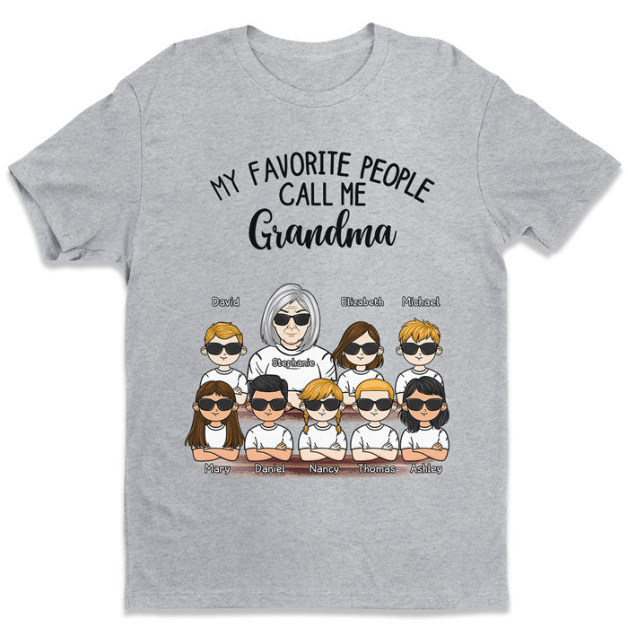 My Favorite People Call Me Grandma T-Shirt My Favorite People Call Me Grandma T-Shirt