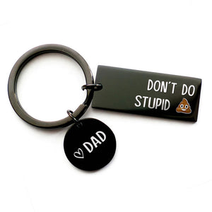 Don't Do Stupid Sh*t - Funny Family Black Stainless Steel Keychain, Keyring - Gift For Family Members