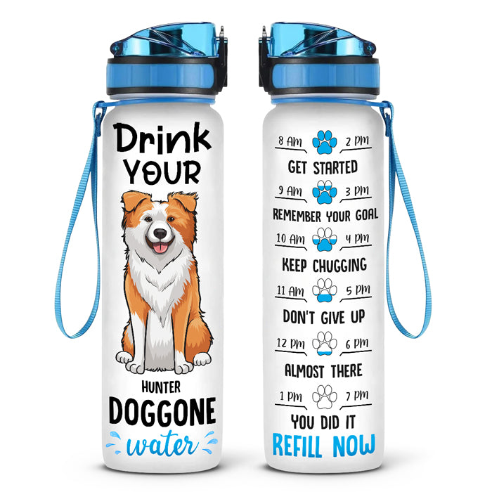 Drink Your Dog Gone Water Tracker, Motivational, 25 oz, 20 oz, Water R –  614VinylLLC