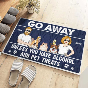 Go Away If You Don't Have Pet Treats - Dog & Cat Personalized Custom Decorative Mat - Gift For Pet Owners, Pet Lovers