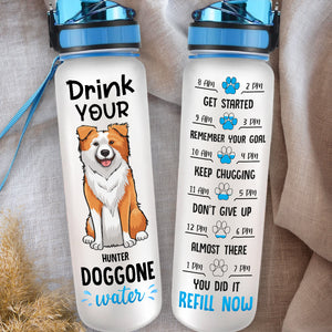 Drink Your Dog Gone Water Tracker, Motivational, 25 oz, 20 oz, Water R –  614VinylLLC