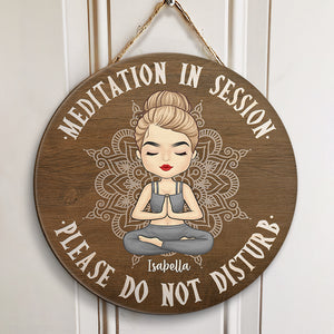 Meditation In Session Please Do Not Disturb -Yoga Personalized Custom Wood Sign - Gift For Yoga Lovers