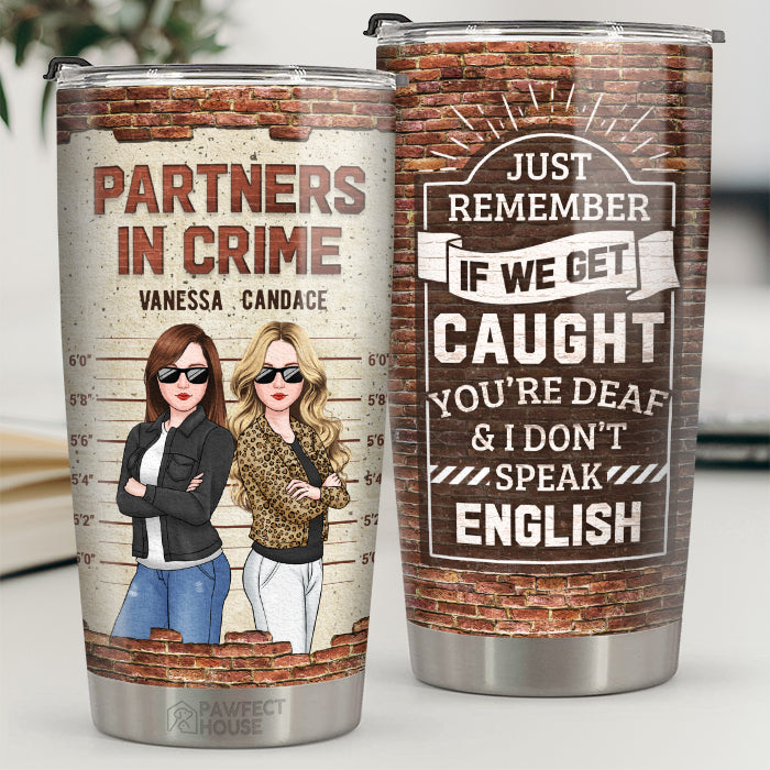 Partners In Crime Personalized Bestie Tumbler, Best Friends Funny Tumbler  Gift, Friendship Christmas Gift - Best Personalized Gifts For Everyone