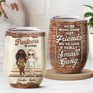 Hey, We're Not Sugar & Spice - Bestie Personalized Custom Wine Tumbler - Gift For Best Friends, BFF, Sisters