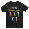 My Favorite People Call Me Nanasaurus - Family Personalized Custom Unisex T-shirt, Hoodie, Sweatshirt - Mother's Day, Birthday Gift For Grandma