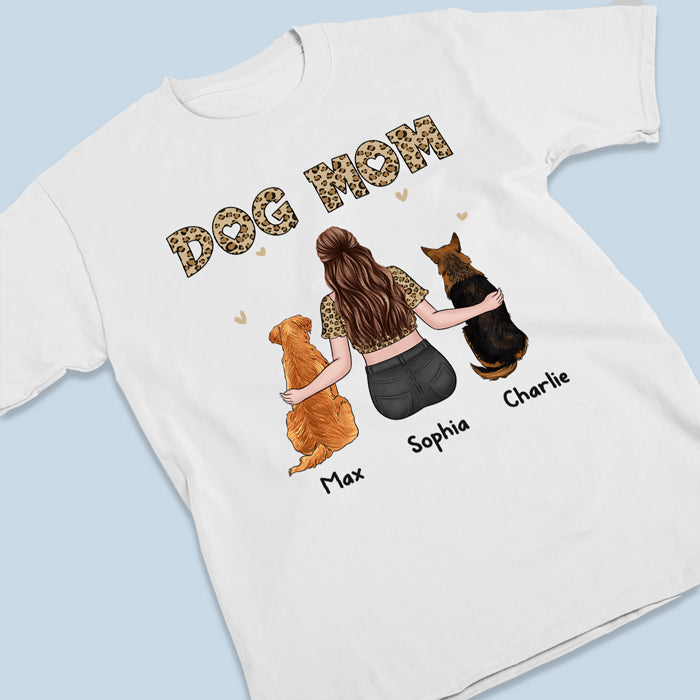 Gifts for Dog Lovers Owners, Custom Dog Mom Shirt, Dog Mom Gifts, Best Dog Mom - Personalized Custom T-Shirt - Dog Mom Mother's Day Gifts