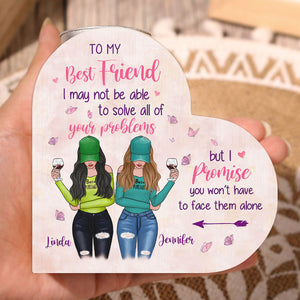 Girl, You Won't Have To Face Problems Alone - Bestie Personalized Custom Heart Shaped Candle Holder - Gift For Best Friends, BFF, Sisters