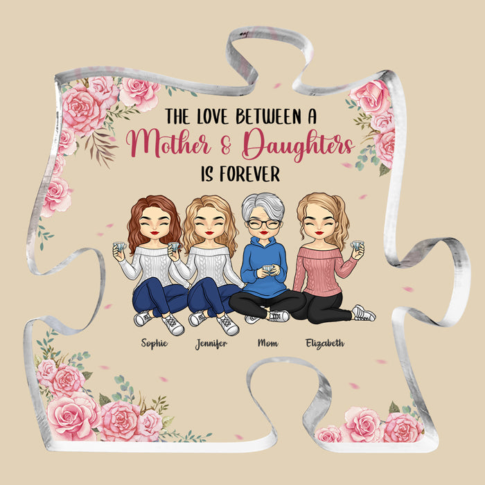 The Love Between Us Is Forever - Family Personalized Custom Puzzle Shaped Acrylic Plaque - Mother's Day, Birthday Gift For Mom From Daughter