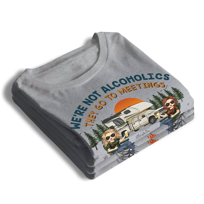 We're Drunks & We Go Camping - Camping Personalized Custom Unisex T-shirt, Hoodie, Sweatshirt - Gift For Best Friends, BFF, Sisters, Camping Lovers